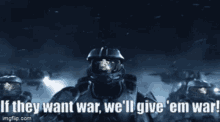 If They Want War Halo War GIF - If They Want War Halo War Master Chief GIFs