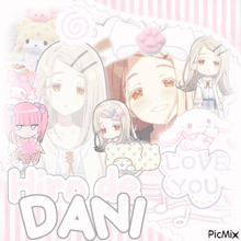 a collage of anime girls with the name dani on the bottom