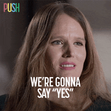 Were Gonna Say Yes Natasha Urkow GIF - Were Gonna Say Yes Natasha Urkow Push GIFs
