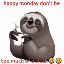 Sloth Monday GIF - Sloth Monday Coffee GIFs