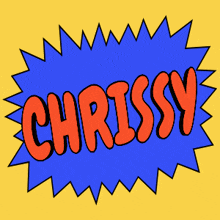 the word chrissy is written in blue on a yellow and pink background