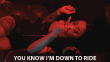 You Know Im Down To Ride Ann Marie GIF - You Know Im Down To Ride Ann Marie Stress Relief GIFs