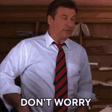 Dont Worry Jack Donaghy GIF - Dont Worry Jack Donaghy Alec Baldwin GIFs