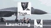 a fighter jet is being launched with the words true launching