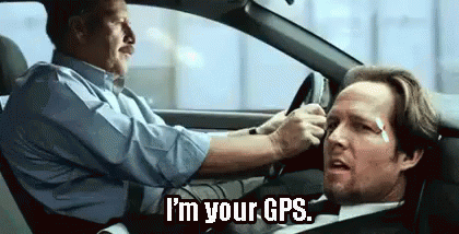 I'm your GPS