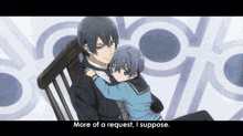 a man holding a child with the words more of a request i suppose below him