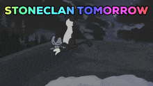 a cartoon of three cats with the words stoneclan tomorrow