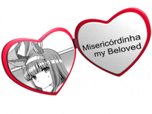 a heart shaped mirror with the words misericordiinha my beloved