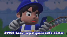 Smg4 Look Im Just Gonna Call A Doctor GIF - Smg4 Look Im Just Gonna Call A Doctor Calling Doctor GIFs