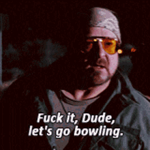 Lebowski Bowling GIF - Lebowski Bowling Fuck It GIFs