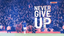 liverpool champions never give up