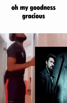 a man with a beard is standing next to a picture of a man with a cane that says oh my goodness gracious