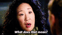 greys anatomy cristina yang what does that mean what does it mean sandra oh