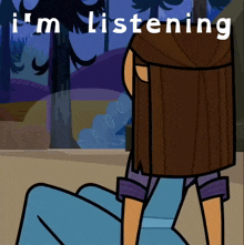 a cartoon of a person with the words " i 'm listening " on the bottom