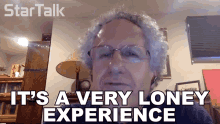 Its A Very Lonely Experience Jonathan Schaeffer GIF - Its A Very Lonely Experience Jonathan Schaeffer Startalk GIFs