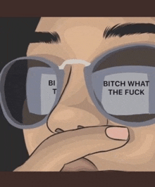a drawing of a woman wearing sunglasses with the words bitch what the fuck written on them