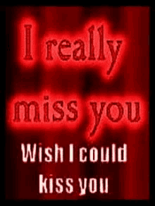 off work miss you wish to kiss you