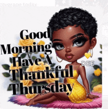 a picture of a girl with the words good morning have a thankful thursday on the bottom