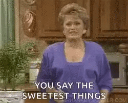 You Say The Sweetest Things Golden Girls GIF - You Say The Sweetest ...