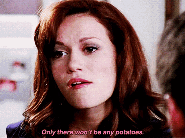 One Tree Hill Haley James Scott GIF - One Tree Hill Haley James Scott Only  There Wont Be Any Potatoes - Discover & Share GIFs