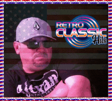 a man wearing sunglasses and a hat with the words retro classic hits on the top
