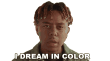 i dream in color ybn cordae dream in color song i have colorful dreams i dream big