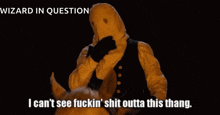 a wizard in question is riding a horse and saying i can 't see fuckin shit outta this thang