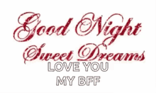 Love You My Bff Goodnight GIF - Love You My Bff Goodnight Sweet Dreams GIFs
