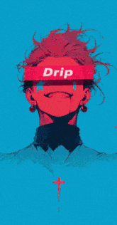 a cartoon of a person laughing with the word drip on their face .