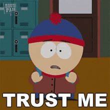 Trust Me Stan Marsh GIF - Trust Me Stan Marsh South Park GIFs