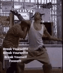 Break Yo GIF - Break Yo Self GIFs
