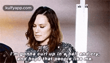 I'M Gonne Curl Up In A Ball And Cry,And Hopo Thatipeople Liko Mo..Gif GIF - I'M Gonne Curl Up In A Ball And Cry And Hopo Thatipeople Liko Mo. Daisy Ridley GIFs