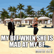 my bff when she is mad at my bf when she is mad at my bf caught get him outta here mafia city