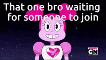 a cartoon character with the words that one bro waiting for someone to join above her
