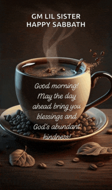 gm lil sister happy sabbath is written above a cup of coffee on a saucer