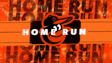 the orioles logo is on an orange background with the words home run
