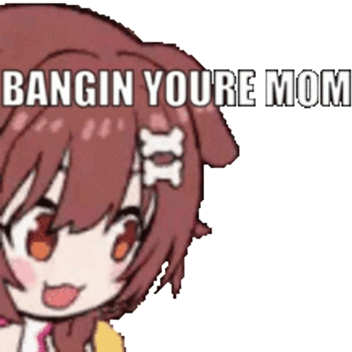 Bangin Youre Sticker - Bangin Youre Mom Stickers