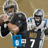 carolina panthers and new orleans saints are playing a game and the score is 0 to 7