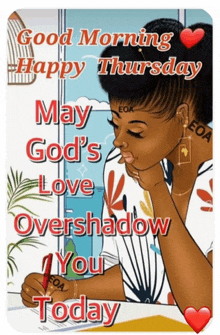 a picture of a woman with the words " good morning happy thursday may god 's love overshadow you today " on it