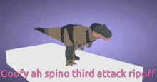 a cartoon of a dinosaur with the words goofy ah spino third attack ripoff