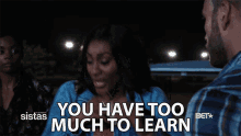 You Have Too Much To Learn Novi Brown GIF - You Have Too Much To Learn Novi Brown Sabrina Hollins GIFs