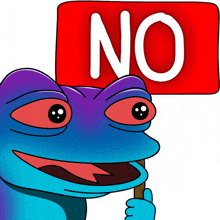 a cartoon frog is holding a red sign that says no