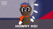 Howdy Ho South Park GIF - Howdy Ho South Park A Very Crappy Christmas GIFs
