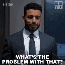 Whats The Problem With That Jake GIF - Whats The Problem With That Jake Sistas GIFs