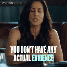 You Dont Have Any Actual Evidence Kate GIF - You Dont Have Any Actual Evidence Kate Kate Foster GIFs