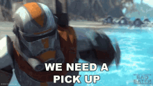We Need A Pick Up Wrecker GIF - We Need A Pick Up Wrecker Star Wars The Bad Batch GIFs