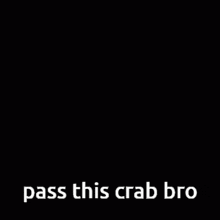 Reverse Crab Crab Reverse GIF - Reverse Crab Crab Reverse Reverse Pass This Crab GIFs