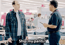 ship my pants kmart commercial right here disbelief