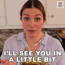 Ill See You In A Bit Emily Brewster GIF - Ill See You In A Bit Emily Brewster Food Box Hq GIFs