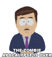 The Zombie Apocalypse Is Over South Park Sticker - The Zombie Apocalypse Is Over South Park S17e3 Stickers
